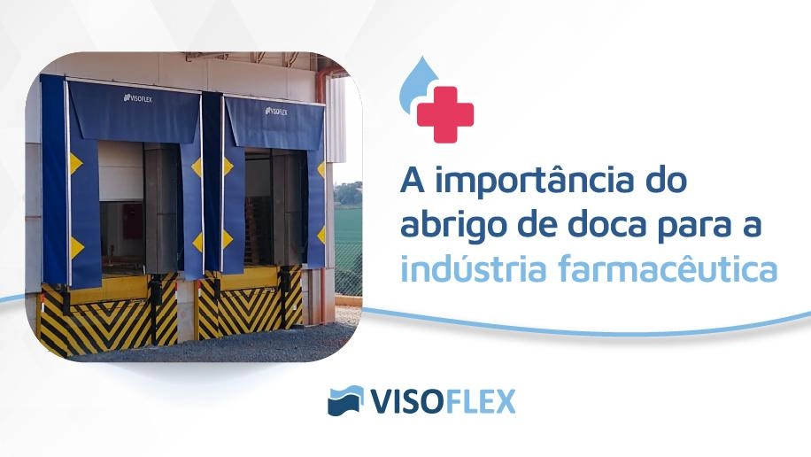 A importância do abrigo de doca para a indústria farmacêutica