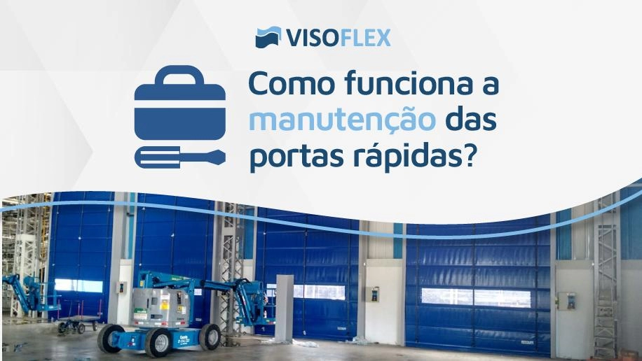 Como funciona a manutenção das portas rápidas?
