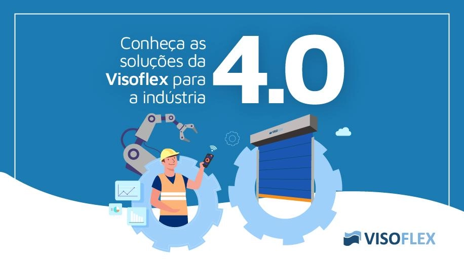Conheça as soluções da Visoflex para a indústria 4.0