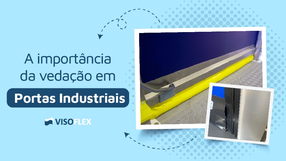 Entenda a importância da vedação e em manter as portas sempre fechadas no setor industrial