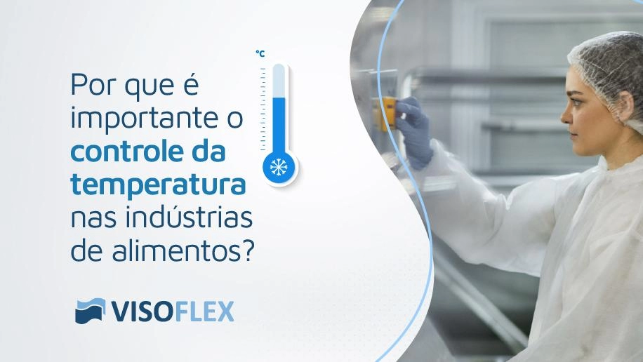 Por que é importante o controle da temperatura nas indústrias de alimentos?
