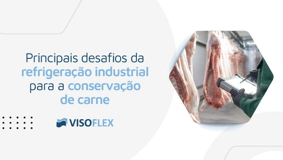 Principais desafios da refrigeração industrial para a conservação de carne